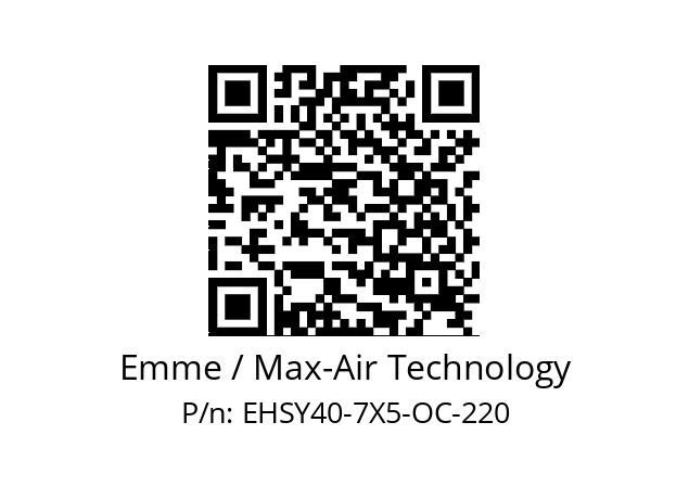   Emme / Max-Air Technology EHSY40-7X5-OC-220