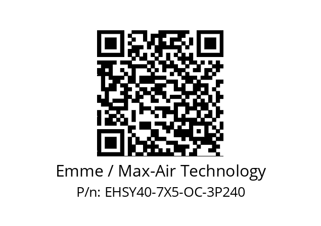   Emme / Max-Air Technology EHSY40-7X5-OC-3P240