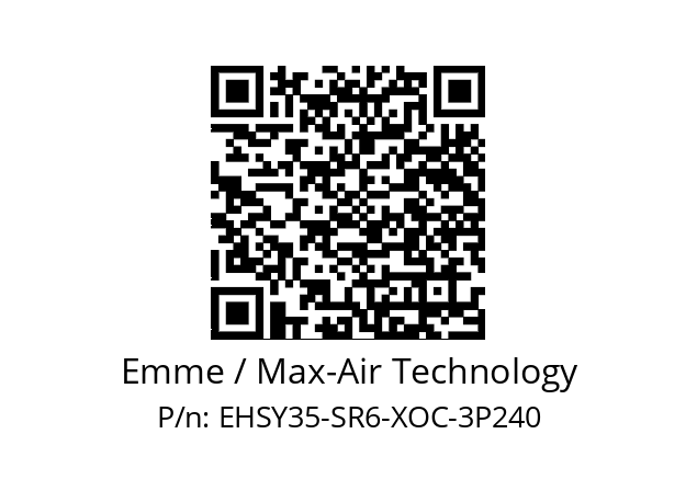   Emme / Max-Air Technology EHSY35-SR6-XOC-3P240