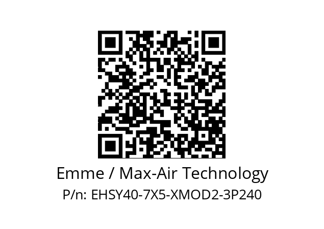   Emme / Max-Air Technology EHSY40-7X5-XMOD2-3P240