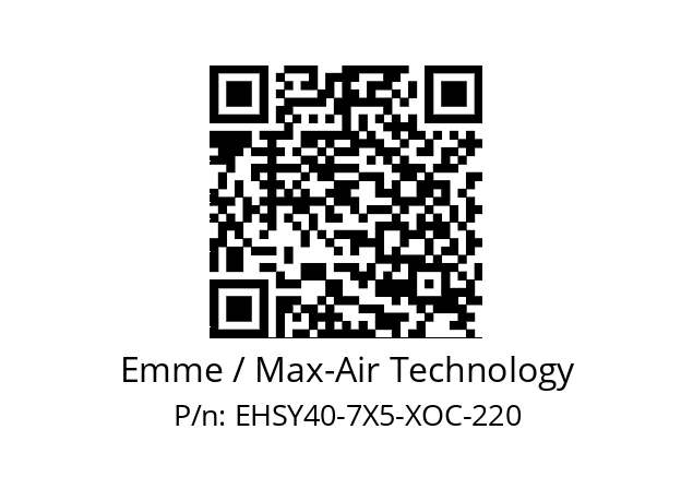   Emme / Max-Air Technology EHSY40-7X5-XOC-220