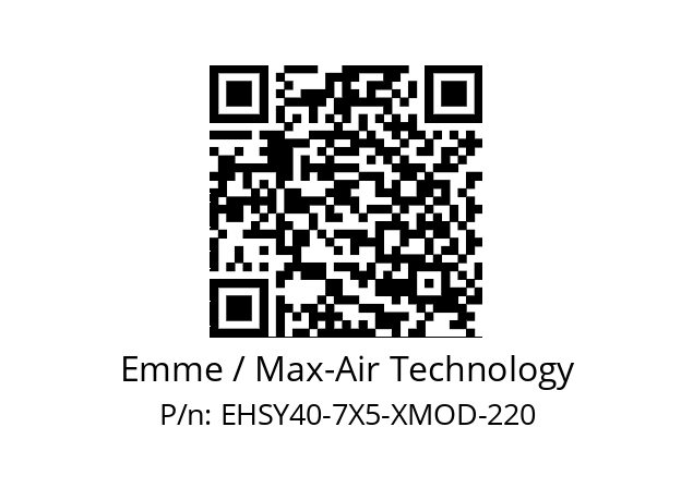   Emme / Max-Air Technology EHSY40-7X5-XMOD-220