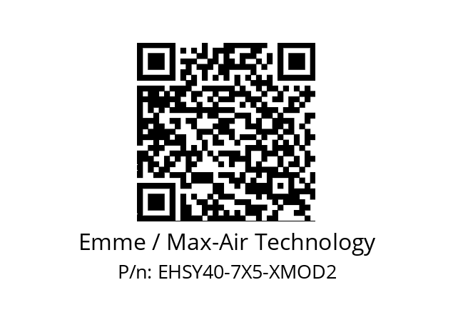   Emme / Max-Air Technology EHSY40-7X5-XMOD2