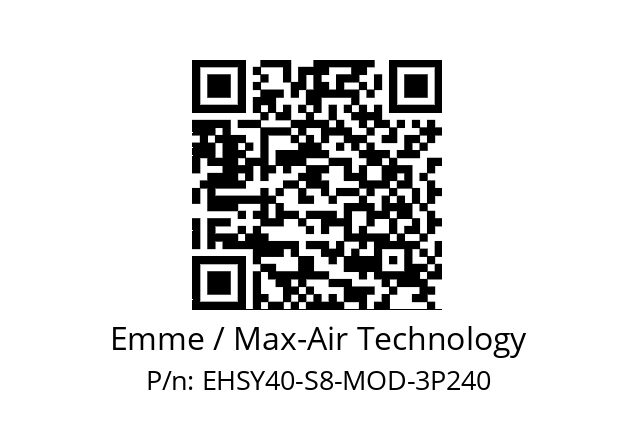   Emme / Max-Air Technology EHSY40-S8-MOD-3P240