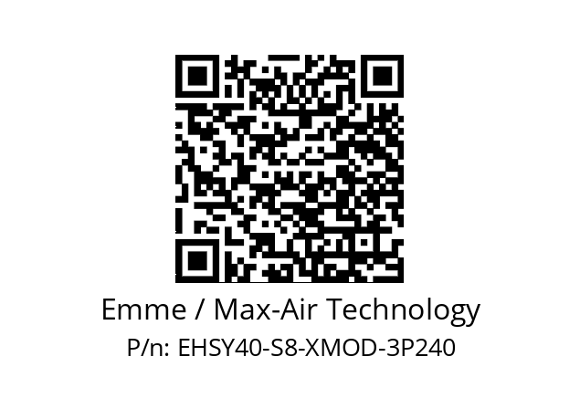   Emme / Max-Air Technology EHSY40-S8-XMOD-3P240