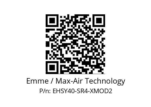   Emme / Max-Air Technology EHSY40-SR4-XMOD2