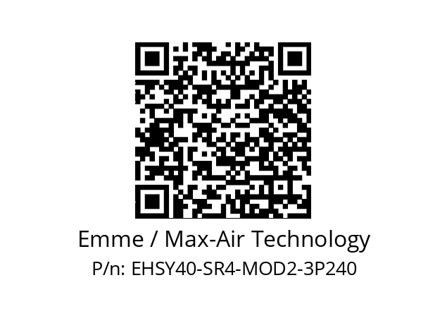   Emme / Max-Air Technology EHSY40-SR4-MOD2-3P240