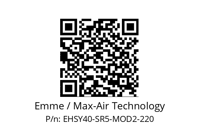   Emme / Max-Air Technology EHSY40-SR5-MOD2-220