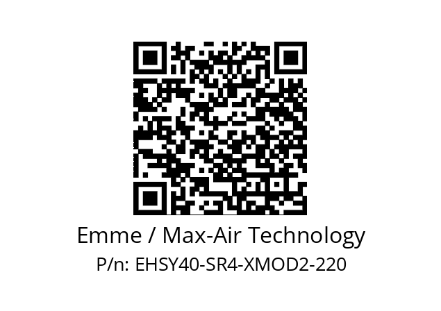   Emme / Max-Air Technology EHSY40-SR4-XMOD2-220