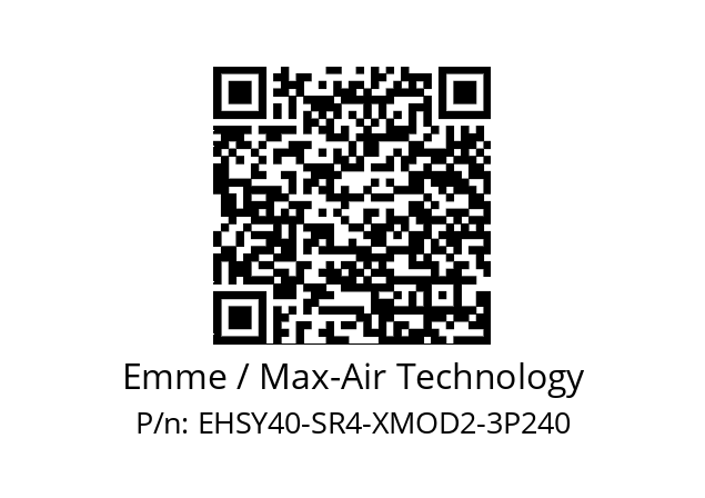   Emme / Max-Air Technology EHSY40-SR4-XMOD2-3P240