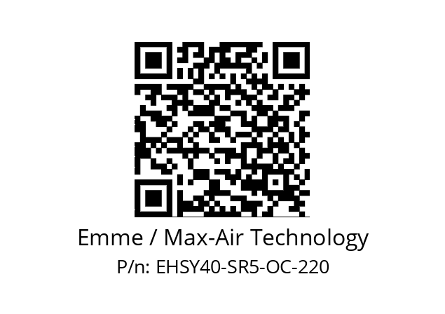   Emme / Max-Air Technology EHSY40-SR5-OC-220