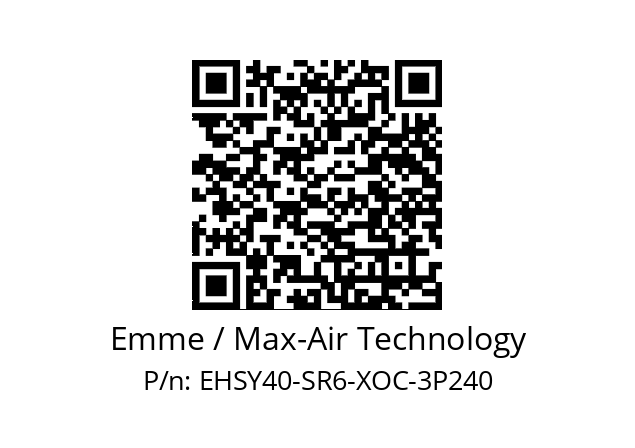   Emme / Max-Air Technology EHSY40-SR6-XOC-3P240