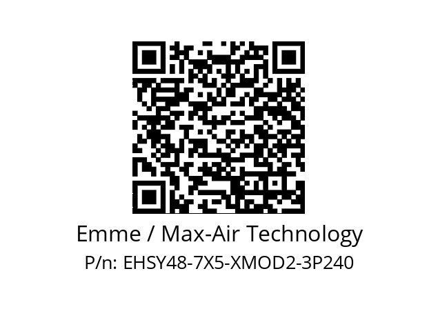   Emme / Max-Air Technology EHSY48-7X5-XMOD2-3P240