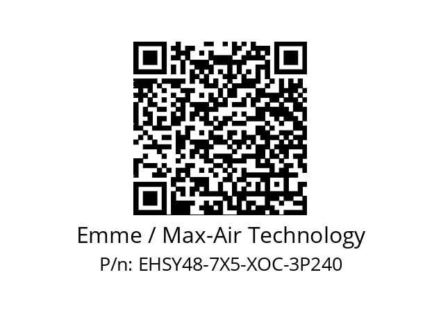   Emme / Max-Air Technology EHSY48-7X5-XOC-3P240