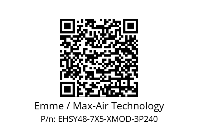   Emme / Max-Air Technology EHSY48-7X5-XMOD-3P240