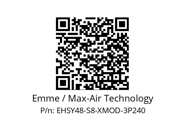   Emme / Max-Air Technology EHSY48-S8-XMOD-3P240