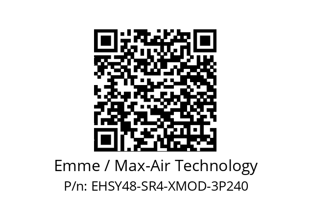   Emme / Max-Air Technology EHSY48-SR4-XMOD-3P240