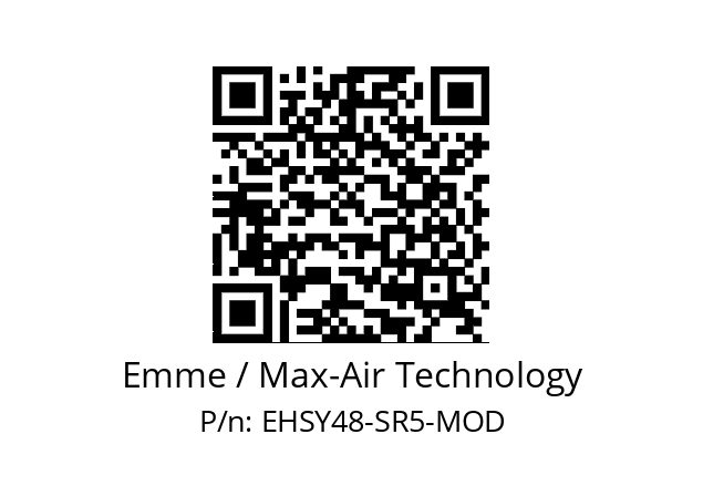   Emme / Max-Air Technology EHSY48-SR5-MOD