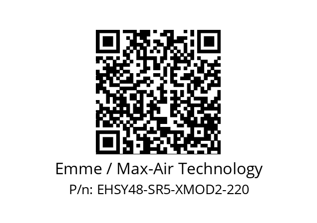   Emme / Max-Air Technology EHSY48-SR5-XMOD2-220