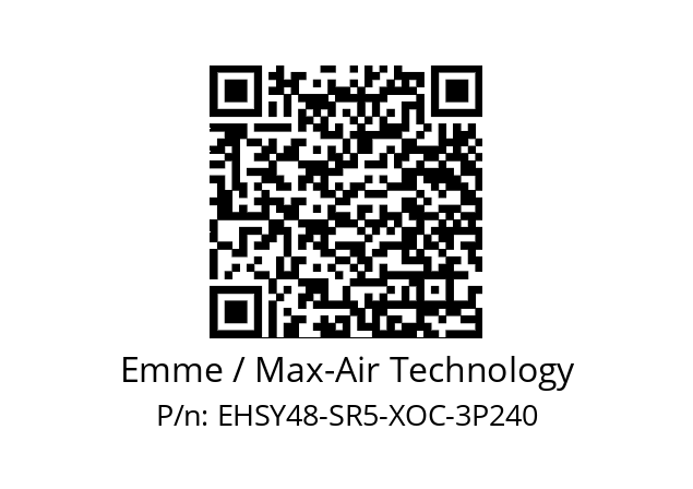   Emme / Max-Air Technology EHSY48-SR5-XOC-3P240