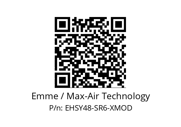   Emme / Max-Air Technology EHSY48-SR6-XMOD