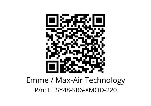   Emme / Max-Air Technology EHSY48-SR6-XMOD-220