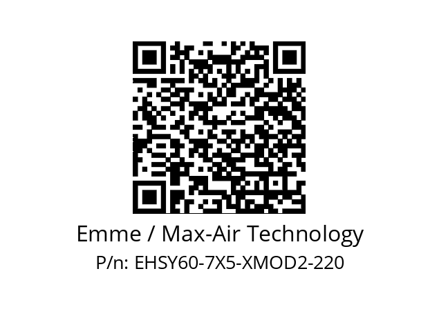   Emme / Max-Air Technology EHSY60-7X5-XMOD2-220