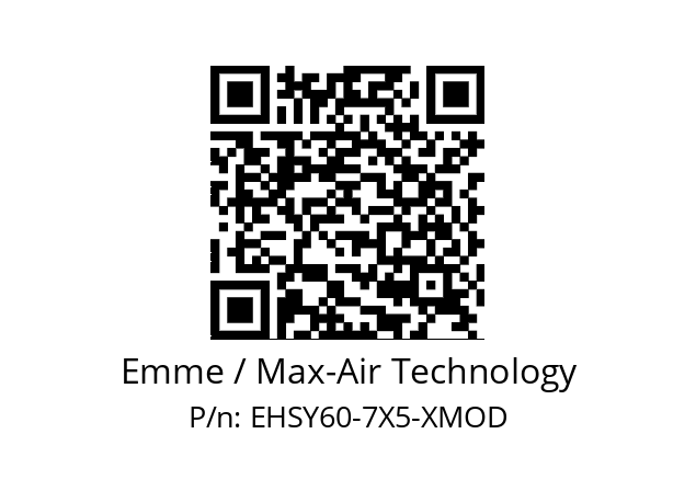   Emme / Max-Air Technology EHSY60-7X5-XMOD