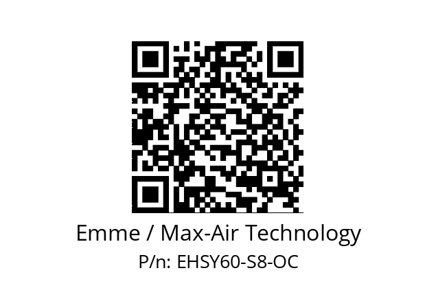   Emme / Max-Air Technology EHSY60-S8-OC