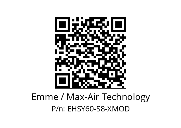   Emme / Max-Air Technology EHSY60-S8-XMOD