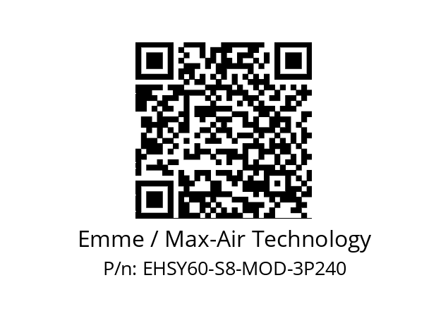   Emme / Max-Air Technology EHSY60-S8-MOD-3P240