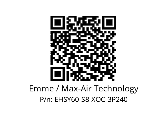   Emme / Max-Air Technology EHSY60-S8-XOC-3P240