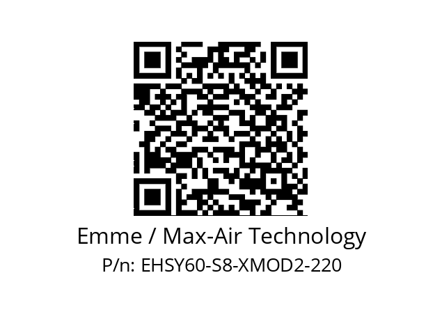   Emme / Max-Air Technology EHSY60-S8-XMOD2-220