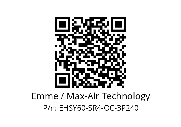   Emme / Max-Air Technology EHSY60-SR4-OC-3P240