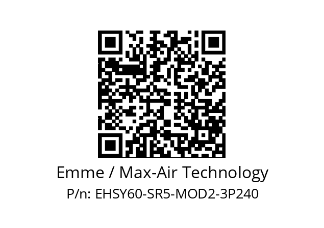   Emme / Max-Air Technology EHSY60-SR5-MOD2-3P240