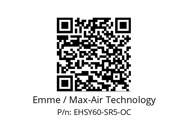   Emme / Max-Air Technology EHSY60-SR5-OC