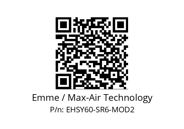   Emme / Max-Air Technology EHSY60-SR6-MOD2