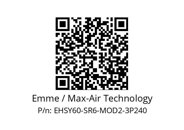   Emme / Max-Air Technology EHSY60-SR6-MOD2-3P240