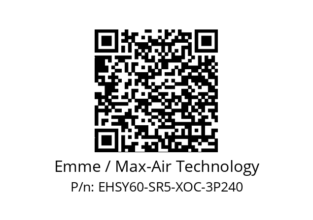   Emme / Max-Air Technology EHSY60-SR5-XOC-3P240