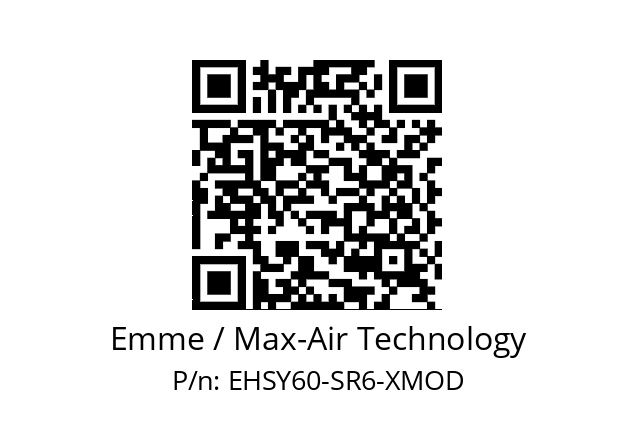   Emme / Max-Air Technology EHSY60-SR6-XMOD