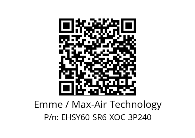   Emme / Max-Air Technology EHSY60-SR6-XOC-3P240