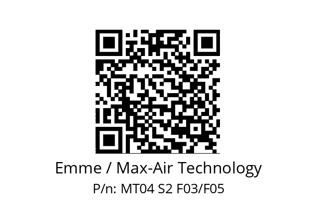   Emme / Max-Air Technology MT04 S2 F03/F05