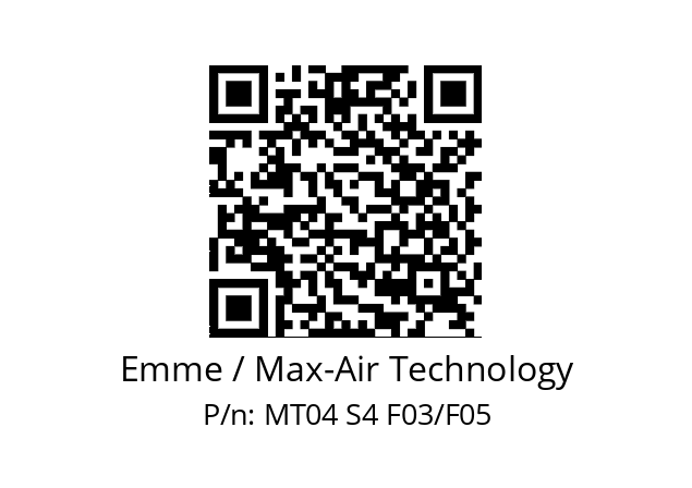   Emme / Max-Air Technology MT04 S4 F03/F05