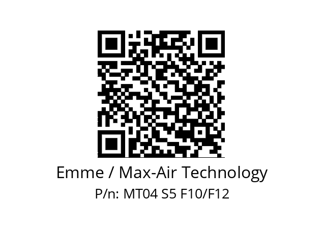   Emme / Max-Air Technology MT04 S5 F10/F12