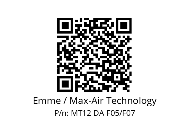   Emme / Max-Air Technology MT12 DA F05/F07