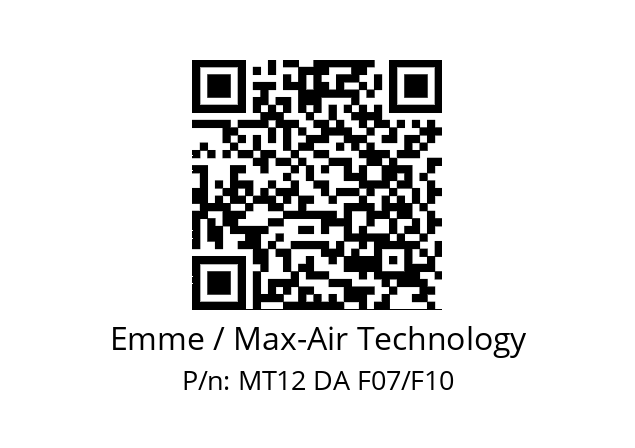   Emme / Max-Air Technology MT12 DA F07/F10