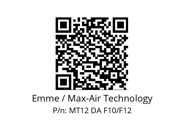   Emme / Max-Air Technology MT12 DA F10/F12