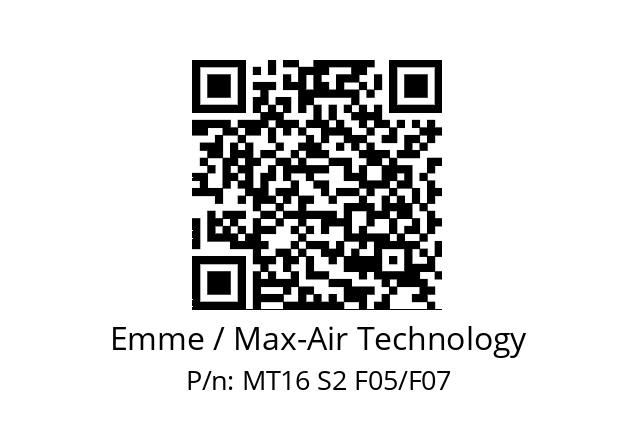   Emme / Max-Air Technology MT16 S2 F05/F07