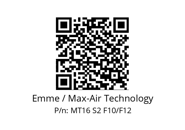   Emme / Max-Air Technology MT16 S2 F10/F12