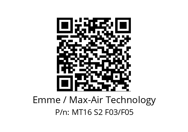   Emme / Max-Air Technology MT16 S2 F03/F05